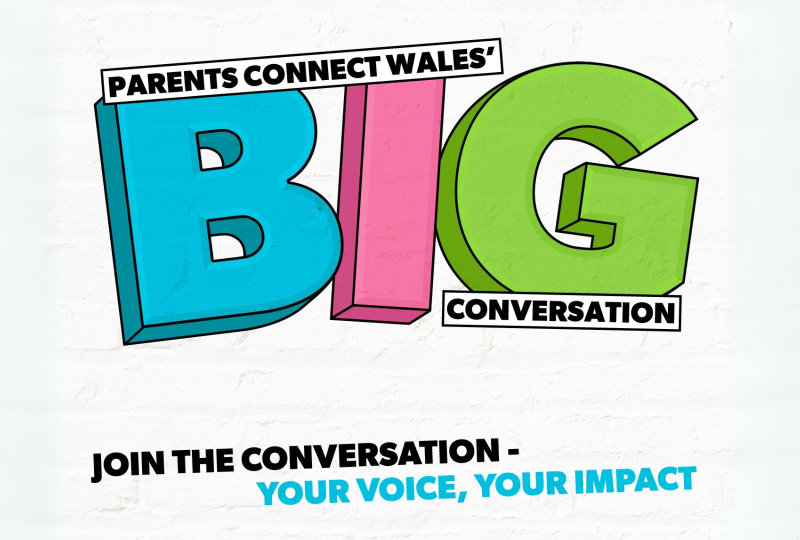 Have Your Say – Join ‘The Big Conversation’ now live Have Your Say – Join ‘The Big Conversation’ now live