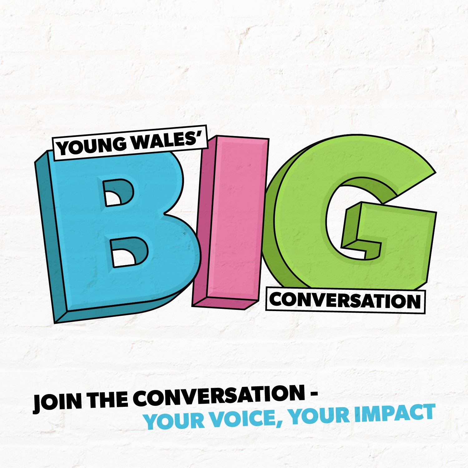 Young Wales On Tour: Time to Join the Big Conversation!